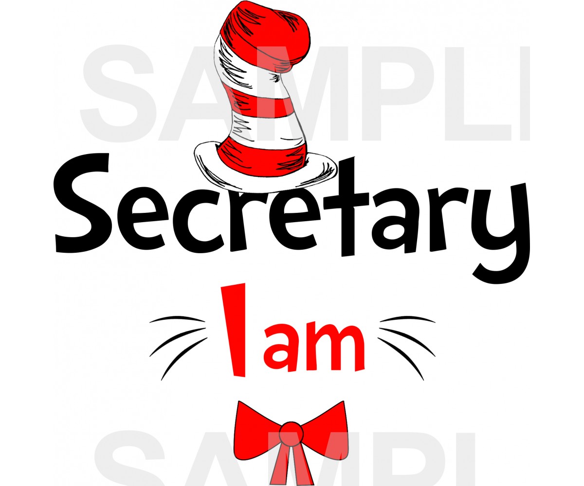 Secretary I am iron on transfer, Cat in the Hat iron on transfer for secretary,(2s)
